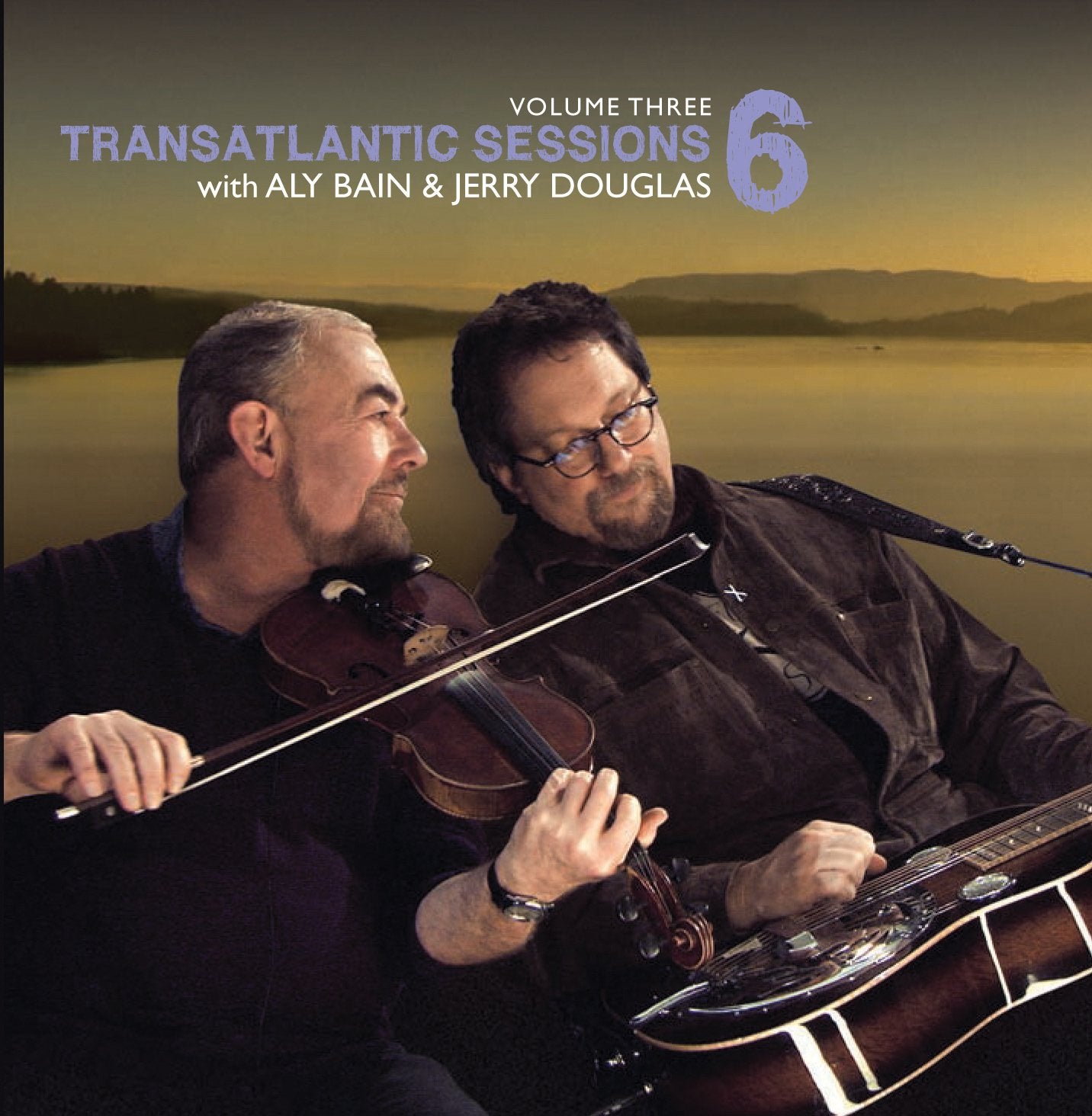 Aly Bain & Jerry Douglas – Transatlantic Sessions 6 Volume Three CD