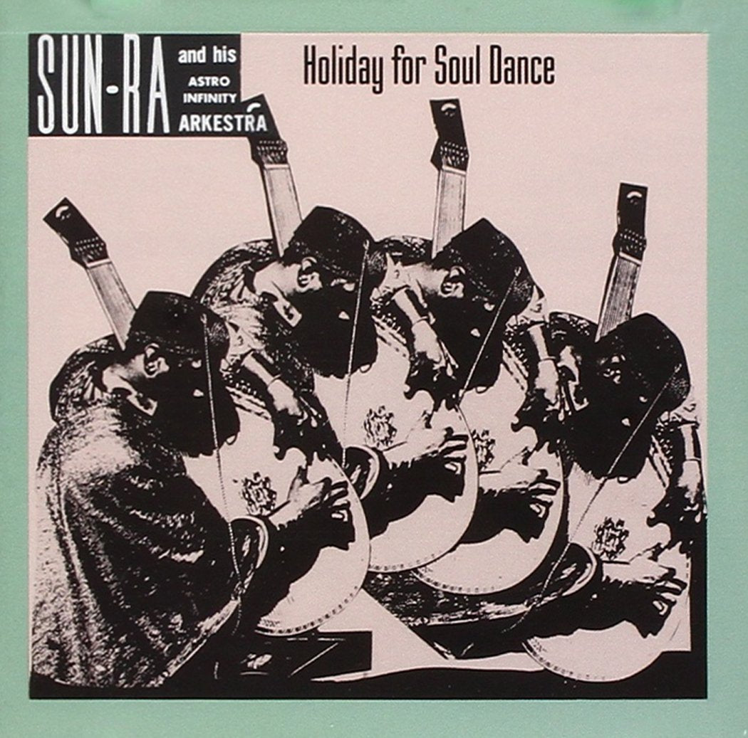 SUN RA - Holiday for Soul Dance CD