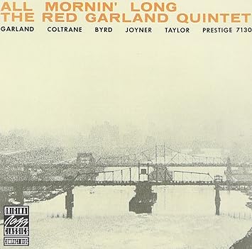 All Mornin' Long - The Red Garland Quintet