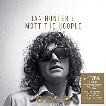 Gold - Ian Hunter And Mott The Hoople