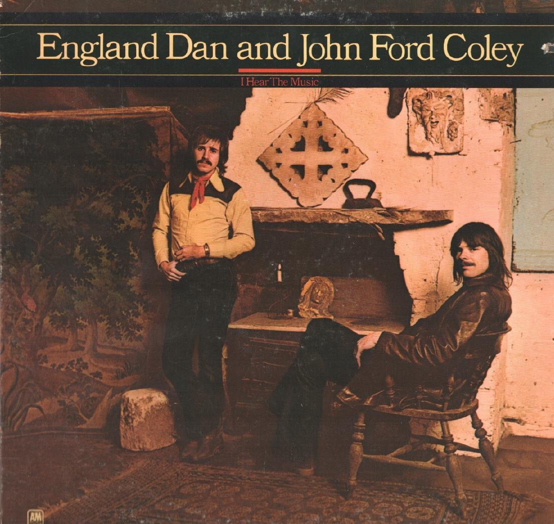 England Dan & John Ford Coley – I Hear The Music LP