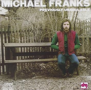 Michael Franks - Previously Unavailable CD