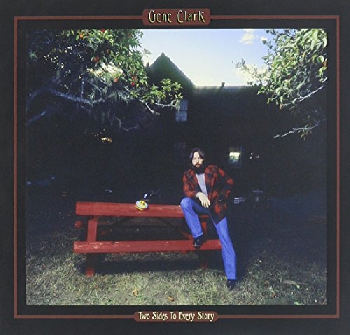 Gene Clark - Two Sides To Every Story LP