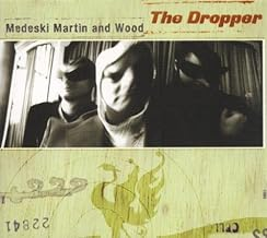 Medeski Martin And Wood - The Dropper