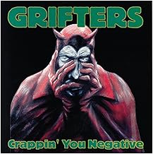 Grifters - Crappin' You Negative CD