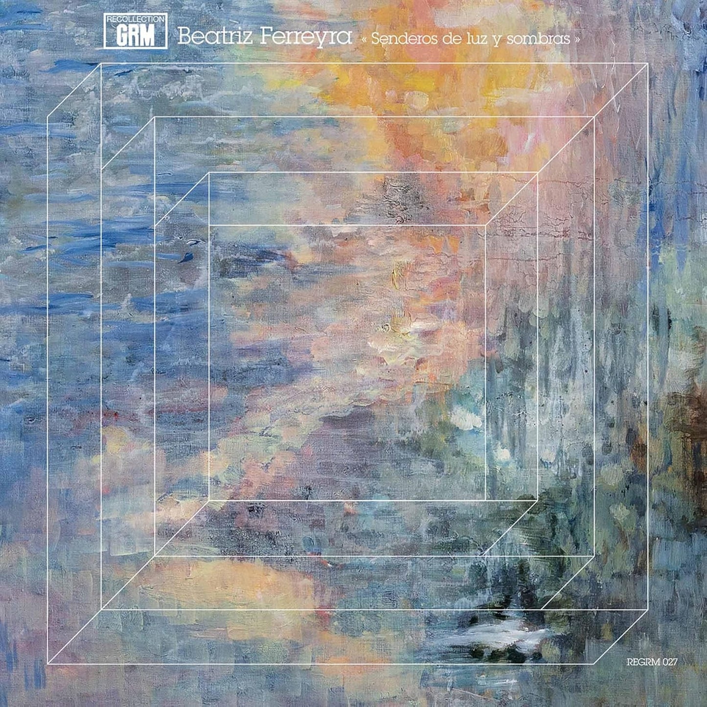 Beatriz Ferreyra - Senderos De Luz Y Sombras LP