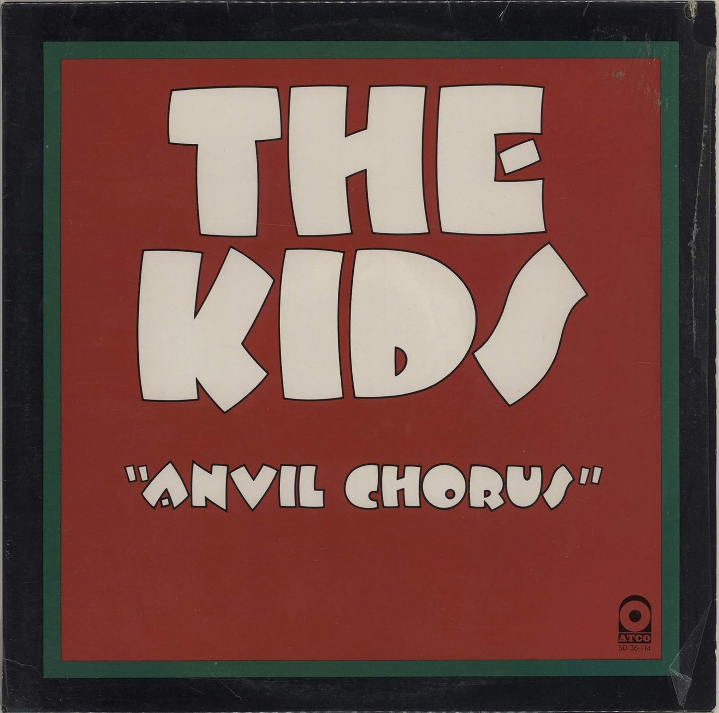 The Kids – Anvil Chorus LP