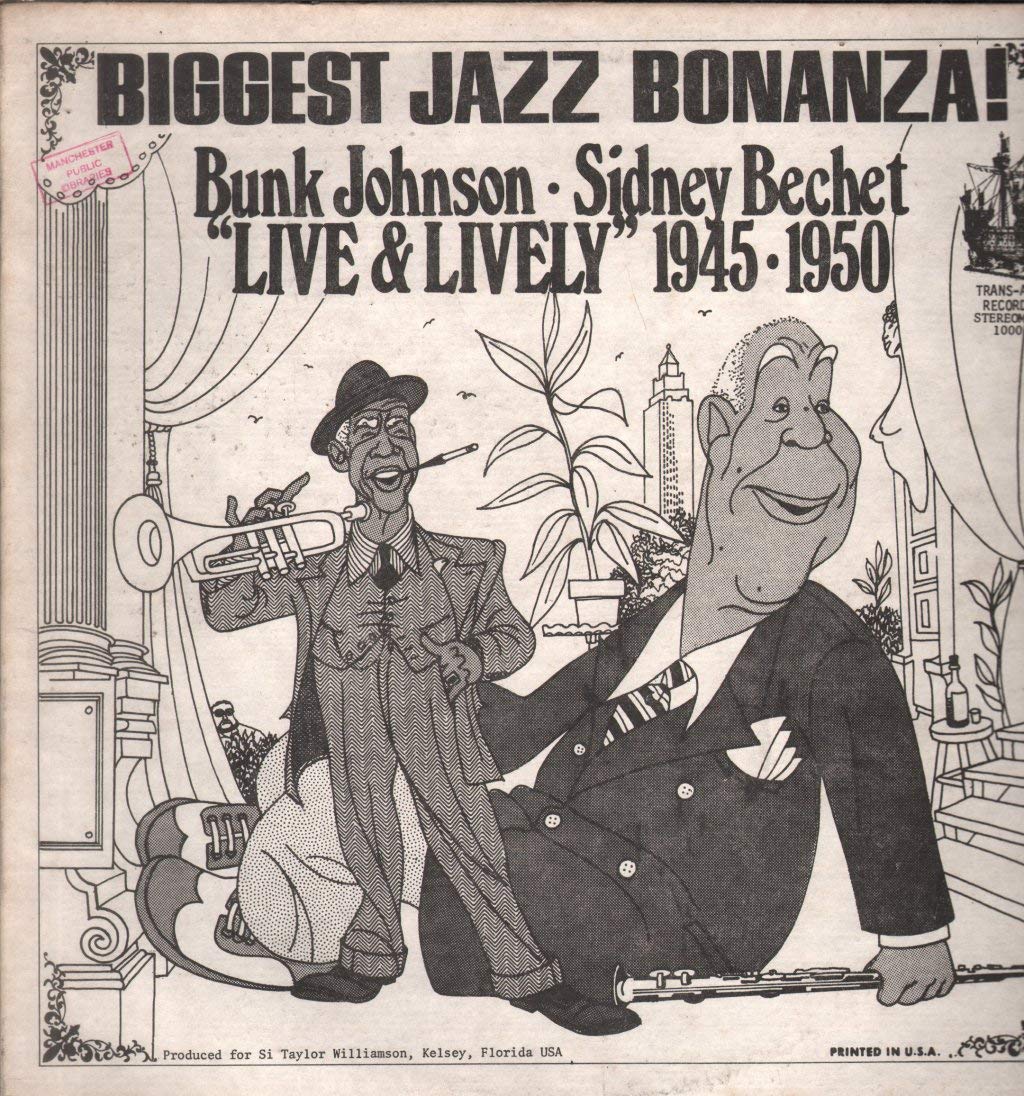 Bunk Johnson, Sidney Bechet – "Live & Lively" 1945, 1950 LP