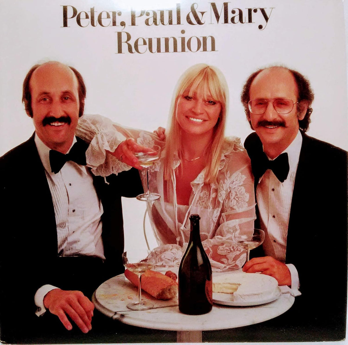 Peter, Paul & Mary - Reunion LP