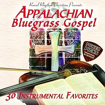 Various Artists - Appalachian Bluegrass Gospel: 30 Instrumental Favorites