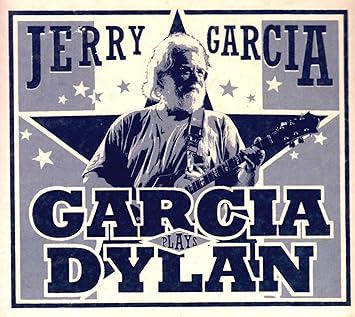 Garcia Plays Dylan - Jerry Garcia