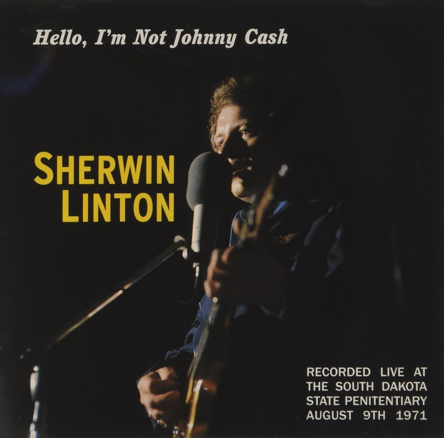 Sherwin Linton – Hello, I'm Not Johnny Cash CD