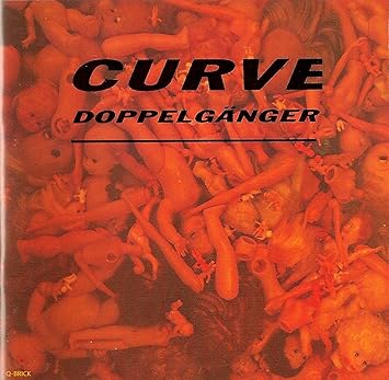 Curve - Doppelganger