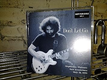 Jerry Garcia Band - Don't Let Go: Orpheum Theatre San Francisco May 21, 1976