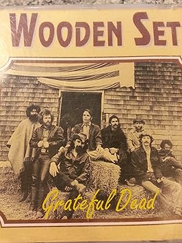 Grateful Dead - Wooden Set