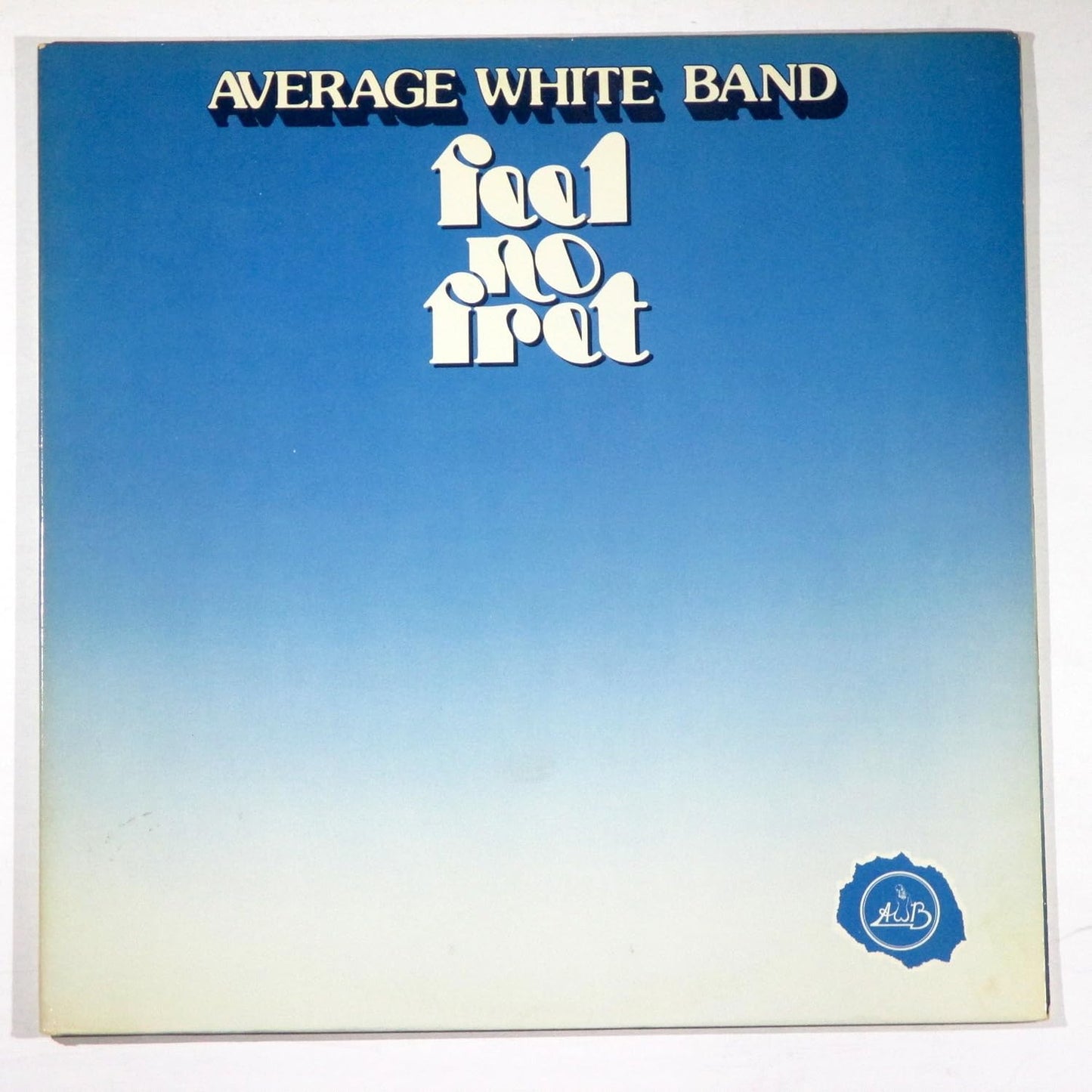 Average White Band - Feel No Fret LP