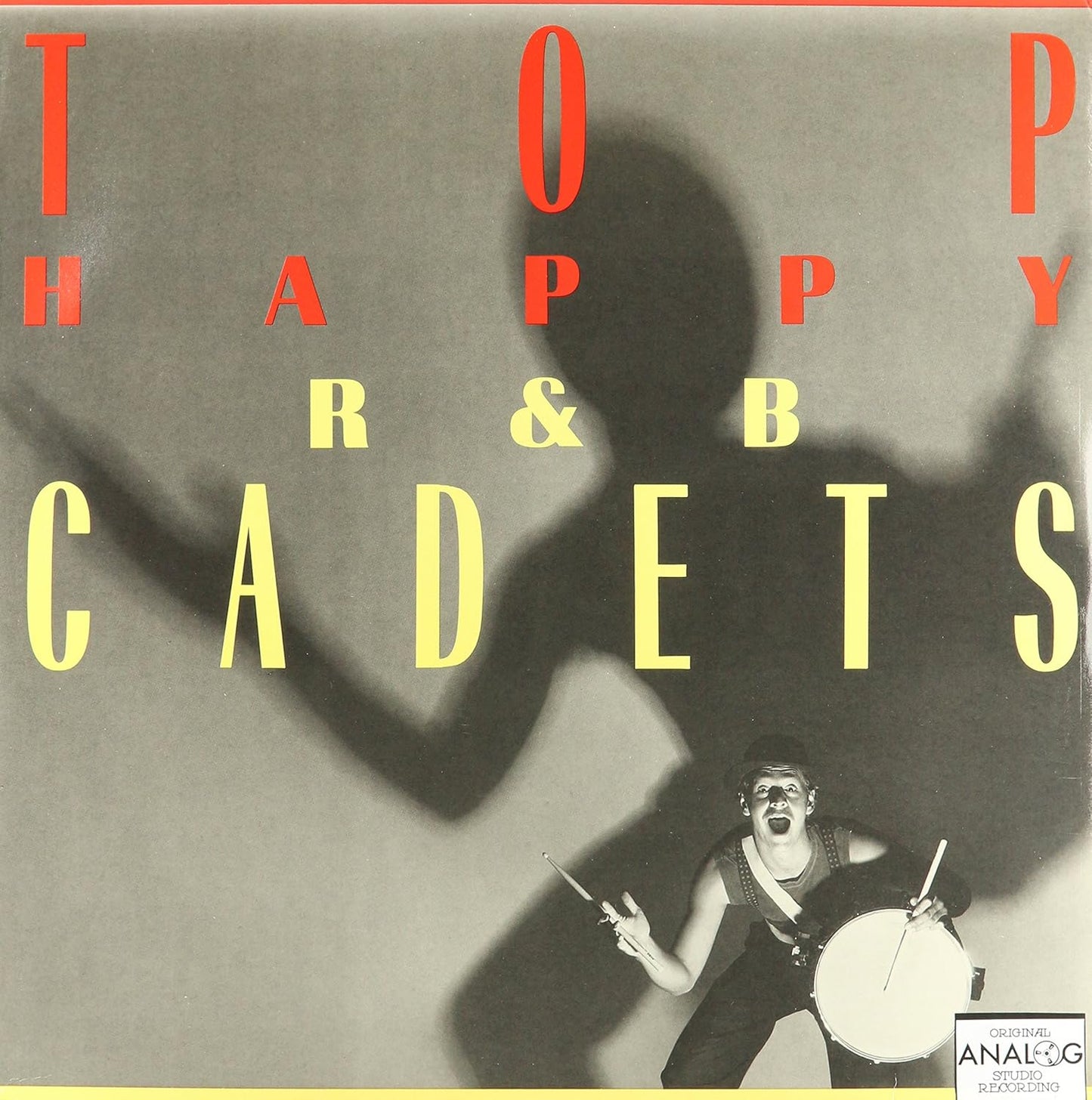 The R & B Cadets – Top Happy LP
