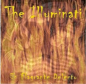 The illuminati - En Flagrante Delecto