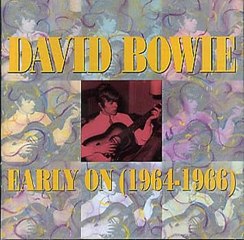 David Bowie - Early On 1964-1966