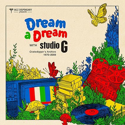 Various - Jazz Dispensary Presents: Dream a Dream with Studio G