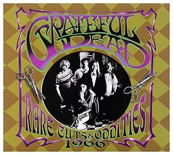Rare Cuts & Oddities 1966 - Grateful Dead