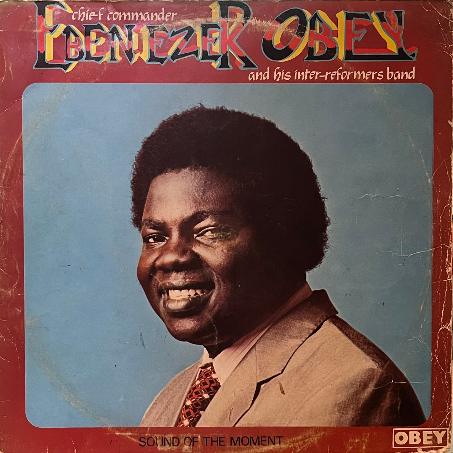 Chief Commander Ebenezer Obey - Sound Of The Moment LP