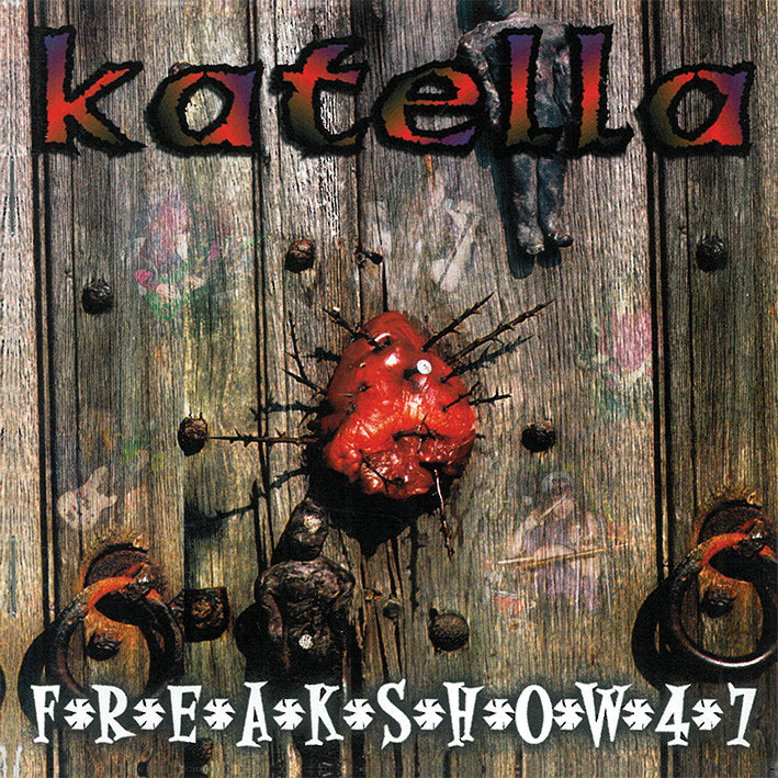 Katella – Freakshow 47