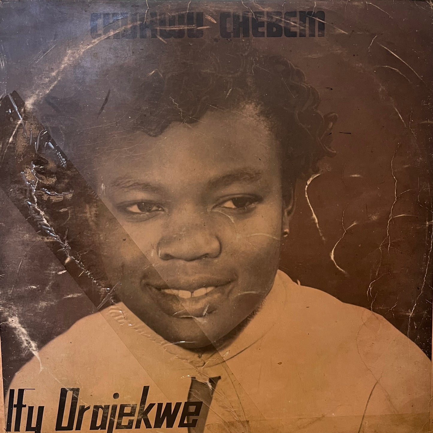 Ify Orajekwe - Chuckwu Chebem LP