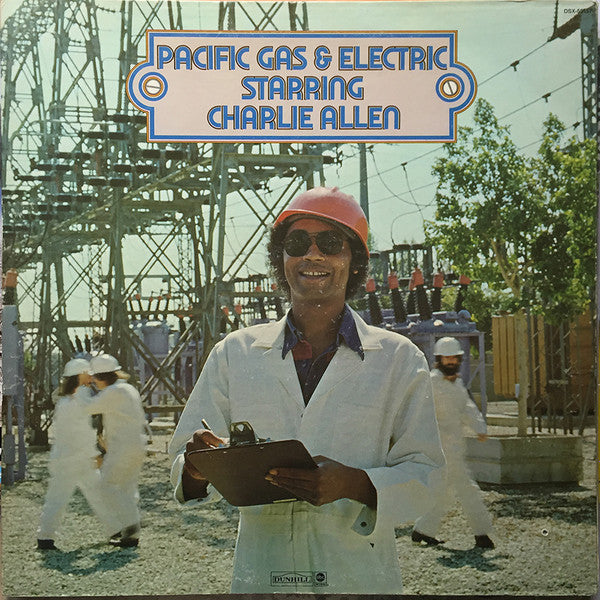 Pacific Gas & Electric - Starring Charlie Allen LP