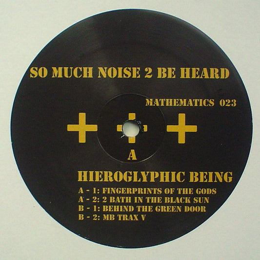 Hieroglyphic Being - So Much Noise 2 Be Heard 2x12"