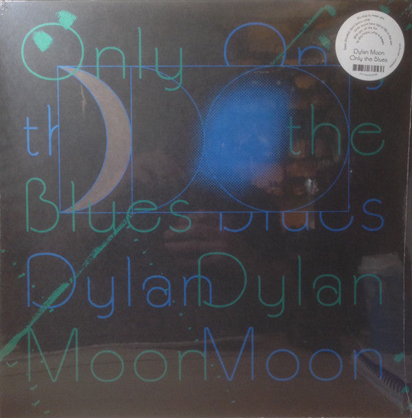 Dylan Moon - Only The Blues
