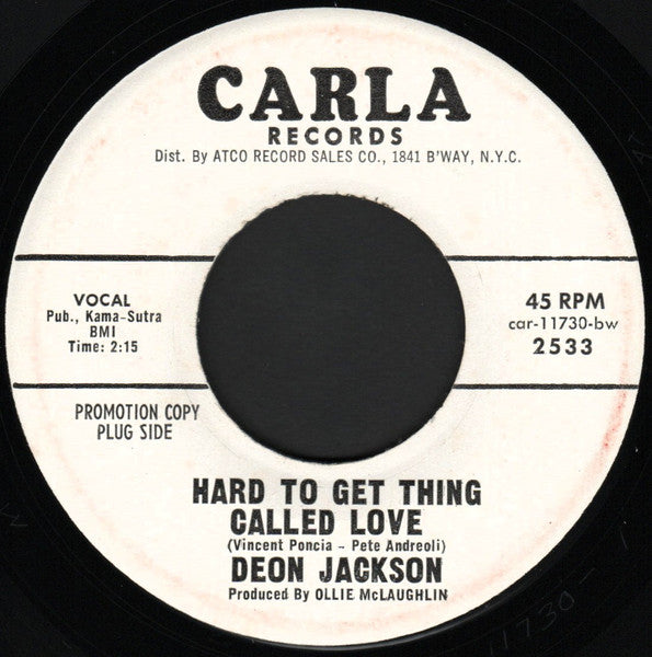 Deon Jackson – Hard To Get Thing Called Love / When Your Love Has Gone 7"