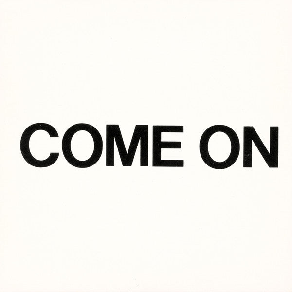 Come On - Come On