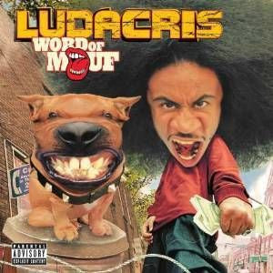 Ludacris - Word Of Mouf