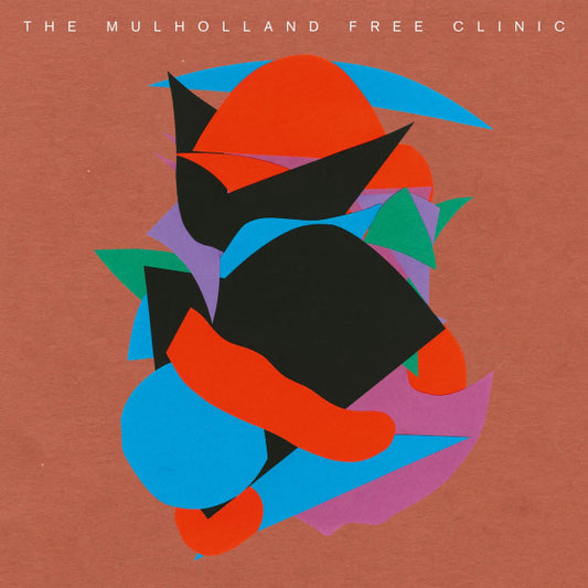 Mulholland Free Clinc - Self-Titled LP