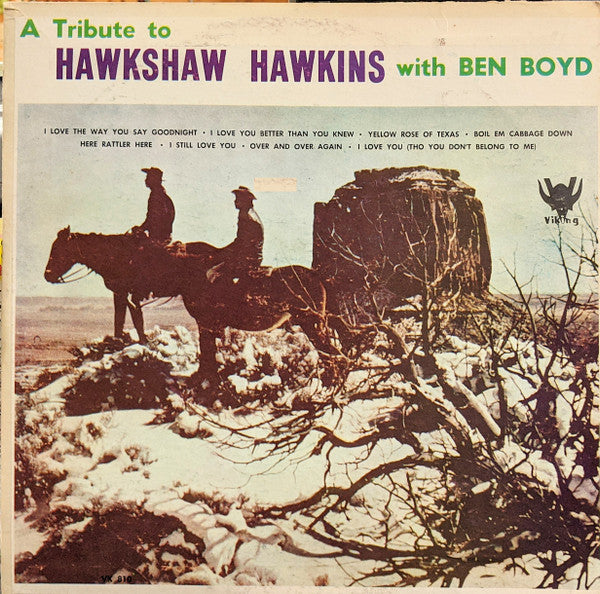 Ben Boyd - A Tribute To Hawkshaw Hawkins LP