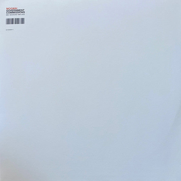 Mogwai - Government Commissions (BBC Sessions 1996-2003)