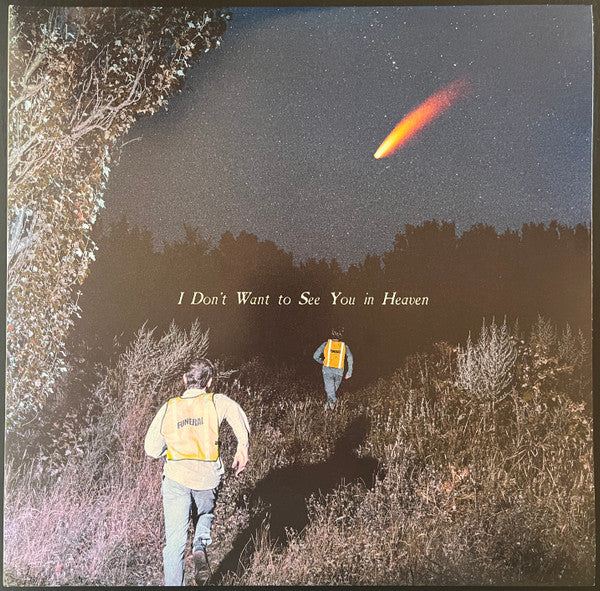 Callous Daoboys - Don't Want To See You In Heaven (Indie Exclusive, White, Yellow)