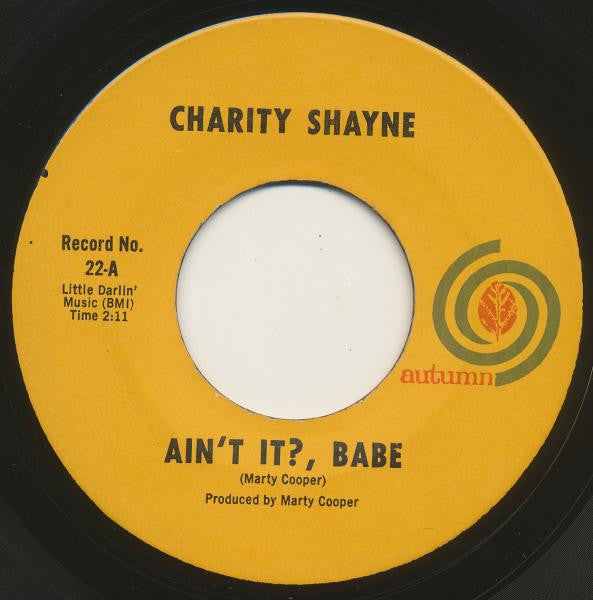 Charity Shayne – Ain't It?, Babe 7"