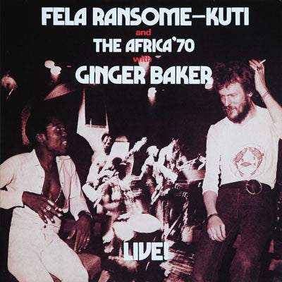 Fela Kuti - Fela Live With Ginger Baker