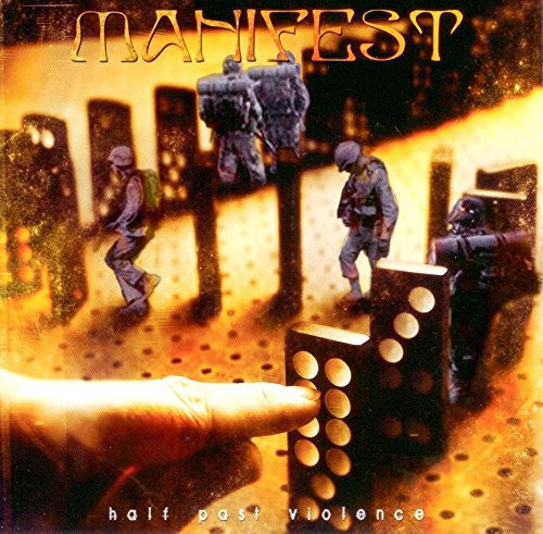 Manifest - Half Past Violence - 20th Anniversary