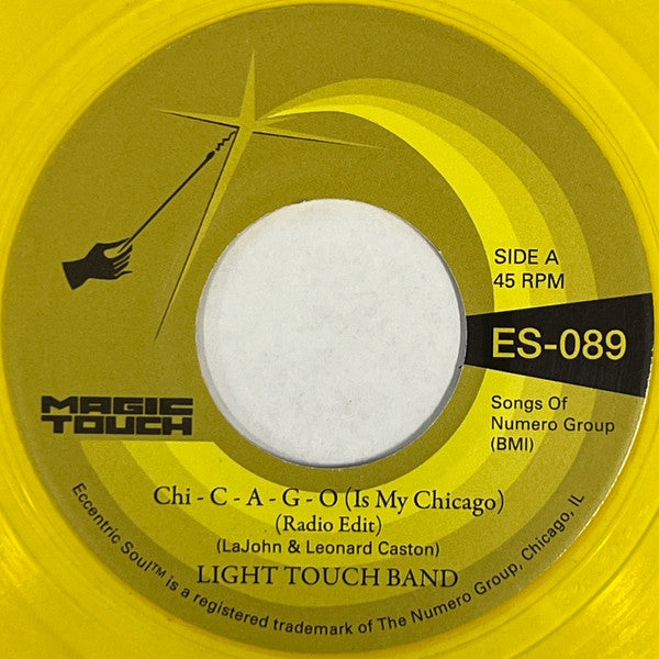 Light Touch Band & Magic Touch - Chi - C - A - G - O (Is My Chicago) b/w Sexy Lady (Radio Edit) (Clear Yellow vinyl)