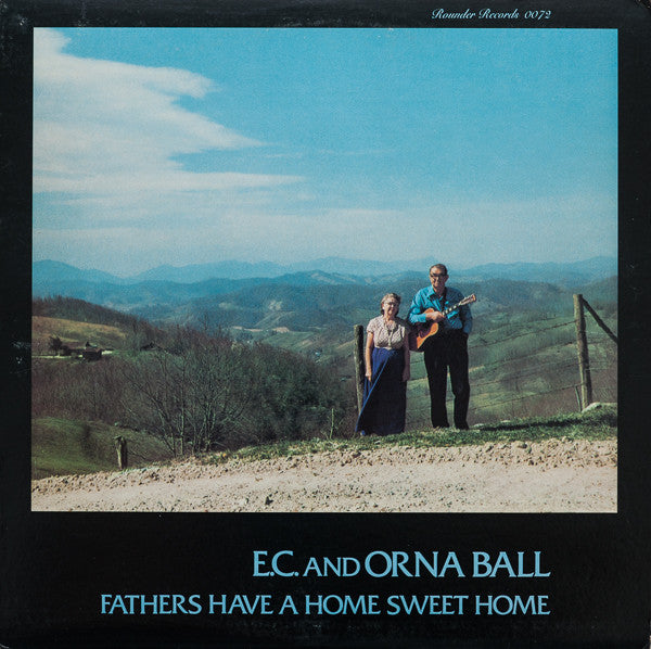 E.C. Ball And Orna Ball - Fathers Have A Home Sweet Home LP