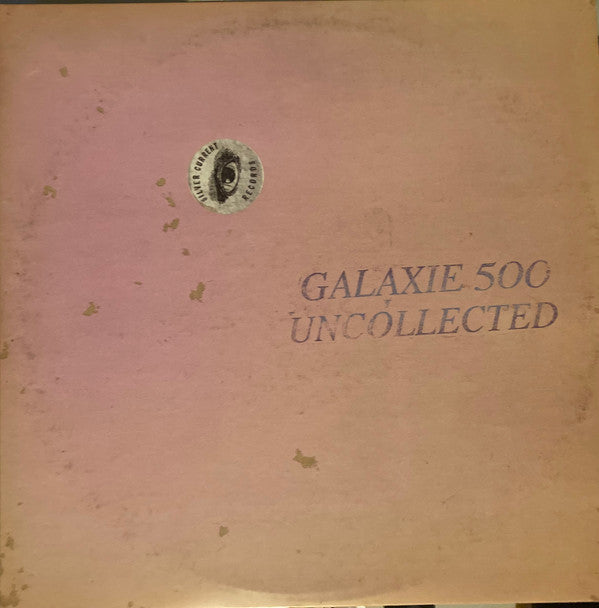 Galaxie 500 - Uncollected Noise New York ’88 -’90