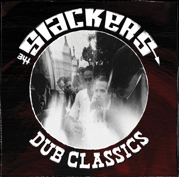 Slackers - Dub Classics