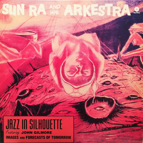Sun Ra And His Arkestra* - Jazz In Silhouette