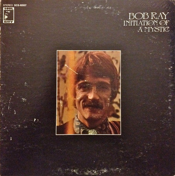 Bob Ray - Initiation Of A Mystic LP
