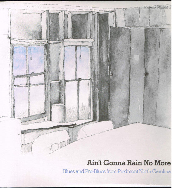 Various Artists - Ain't Gonna Rain No More LP