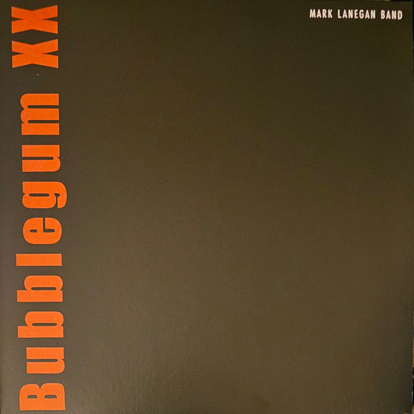 Mark Lanegan - Bubblegum XX