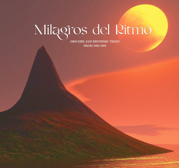 Various Artists - Milagros del Ritmo: Obscure and Rhythmic Tunes From 1988-1991 Selected by Jose Manuel
